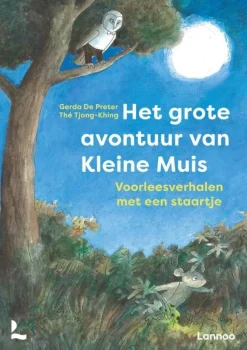 Het grote avontuur van Kleine Muis