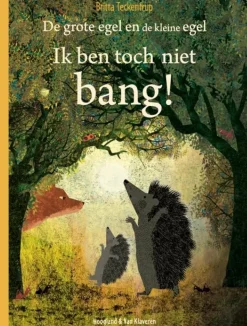 Ik ben toch niet bang!