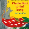 Kleine Muis is niet bang