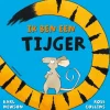 Prentenboek Ik ben een Tijger