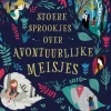 Stoere Sprookjes over Avontuurlijke Meisjes
