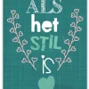 Wenskaart Als het stil is